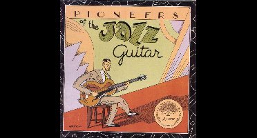 Pioneers Of The Jazz Guitar
