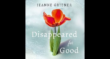 Disappeared for Good