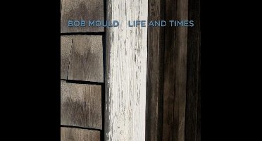 Bob Mould - Life And Times (CD)