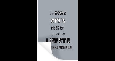 Muurstickers - Sticker Folie - Spreuken - Quotes - Opa - De beste opa's - 20x30 cm - Plakfolie - Muurstickers Kinderkamer - Zelfklevend Behang - Zelfklevend behangpapier - Stickerfolie