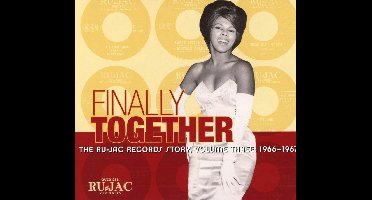 Finally Together: The Ru-jac Records Story Vol.3: