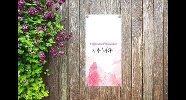 Tuinposter Quote - Stiefmoeder - Mijn stiefmoeder is de liefste - Roze - Mama - 30x60 cm - Tuindoek