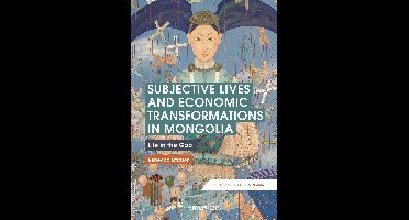 Economic Exposures in Asia- Subjective Lives and Economic Transformations in Mongolia