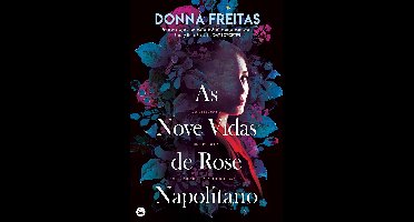 As Nove Vidas de Rose Napolitano