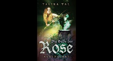 Die Gilde der Rose 3 - Die Gilde der Rose