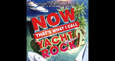 Now That's What I Call Yacht Rock Vol.2