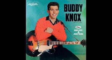 Buddy Knox + Buddy Knox & Jimmy Bowen