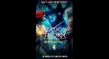 An Cailleach de Shadowthorn 4 - An Cailleach de Shadowthorn