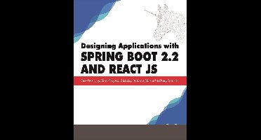 Designing Applications with Spring Boot 2.2 and React JS