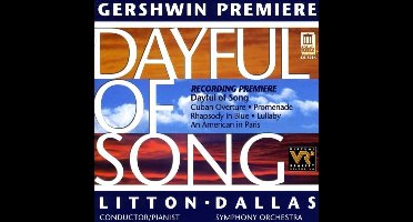 Gershwin: Dayful of Song / Litton, Dallas Symphony Orchestra