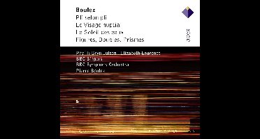 Boulez: Pli Selon Pli / Le Visage Nuptial
