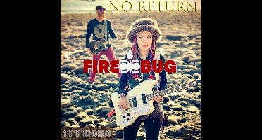 Fire Bug - No Return (CD)