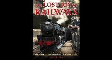 The Lost Joy of Railways