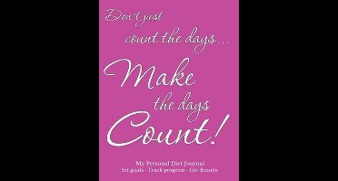 My Personal Diet Journal Set Your Goals - Track Progress - Get Results