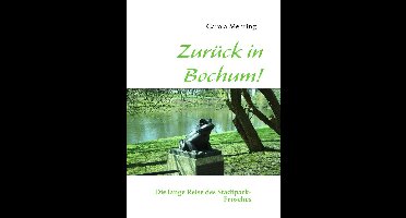 Zurück in Bochum!