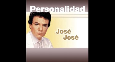 Jose Jose - Personalidad