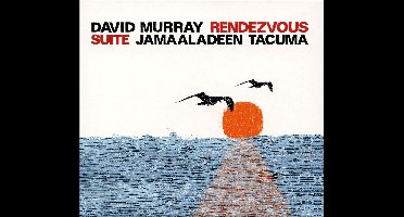 David Murray & Jamaaladeen Tacuma - Rendezvous Suite (CD)