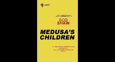 Medusa's Children