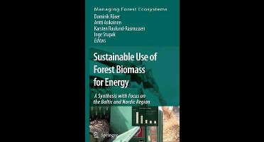 Managing Forest Ecosystems- Sustainable Use of Forest Biomass for Energy