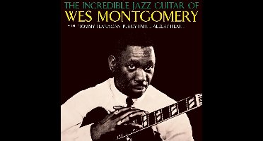 Montgomery Wes - The Incredible Jazz Guitar Of Wes M