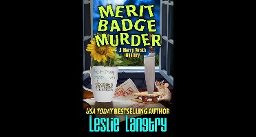 Merry Wrath Mysteries - Merit Badge Murder