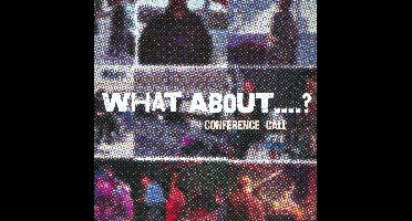 Ullmann Gebhard - Conference Call / What About (