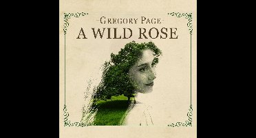 Gregory Page - A Wild Rose