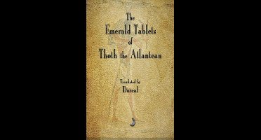 The Emerald Tablets of Thoth The Atlantean
