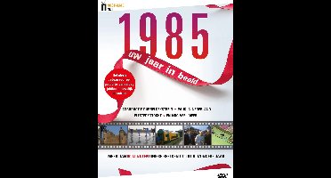 1985 Uw Jaar In Beeld