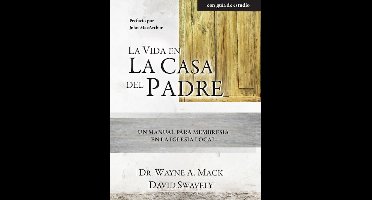 La Vida en la Casa del Padre