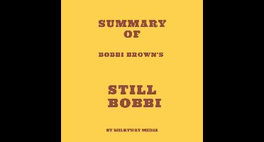 Summary of Bobbi Brown's Still Bobbi