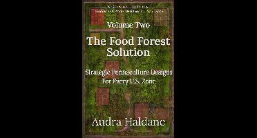 The Food Forest Solution 2 - The Food Forest Solution