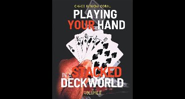 Playing Your Hand In A Stacked Deck World