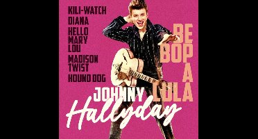 Johnny Hallyday - Be Bop A Lula - The Best Of (CD)