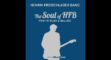 Soul Of HFB: Funk'n'Blues & Ballads