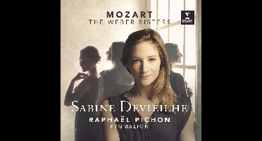 Mozart & The Weber Sisters