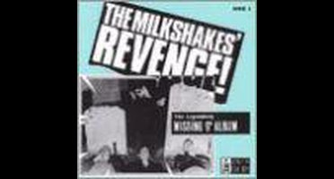 The Milkshakes' Revenge (The Legendary Missing 9th Album)