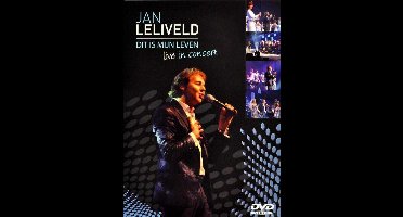 Jan Leliveld - Dit Is Mijn Leven ''Live In Concert''