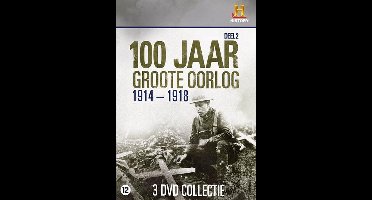 100 Jaar Groote Oorlog - Deel 2