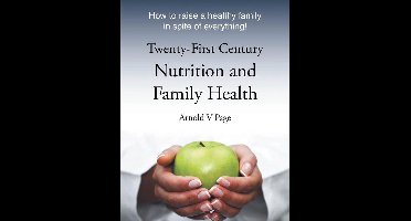 Twenty-First Century Nutrition and Family Health