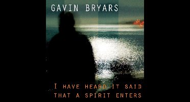 I Have Heard 'It Said That A Spirit Enters'.