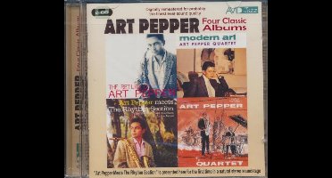 Four Classic Albums (The Return Of Art Pepper / Modern Art / Art Pepper Meets The Rhythm Section / The Art Pepper Quartet)