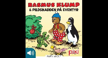 Lyt & Læs - Rasmus Klump og Pildskadden på eventyr