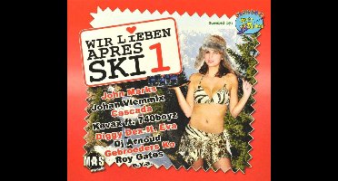 Wir Lieben Apres Ski Volume 1 (CD)