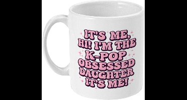 Witte K-Pop Mok – It’s Me Hi I’m The K-Pop Obsessed Daughter – Moeder & Dochter Cadeau – K-Pop Fan Mok – BTS BLACKPINK Stray Kids SEVENTEEN - Demon Hunters