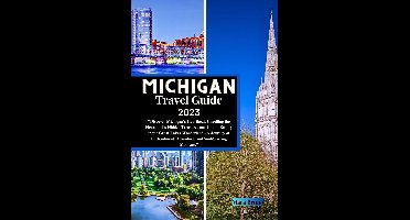 Michigan Travel Guide 2023