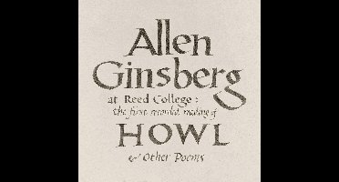 At Reed College: The First Recorded Reading Of Howl & Other Poems