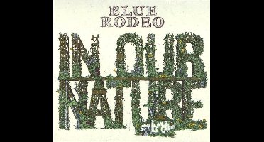 Blue Rodeo - In Our Nature (CD)