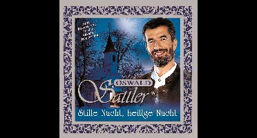 Oswald Sattler - Stille Nacht, Heilige Nacht (CD)