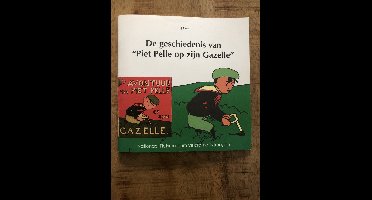 De geschiedenis van Piet Pelle op zijn Gazelle